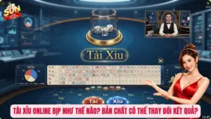 Tài Xỉu Online Bịp Như Thế Nào? Bản Chất Có Thể Thay Đổi Kết Quả?